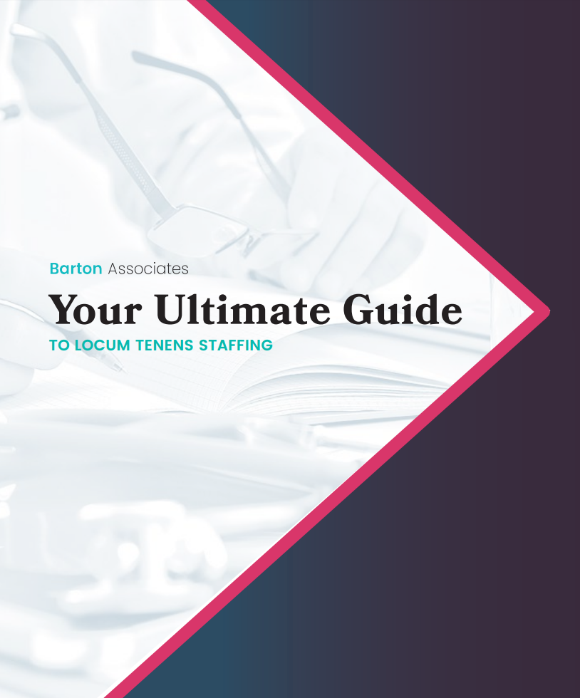 Barton Associates: Your Ultimate Guide To Locum Tenens Staffing